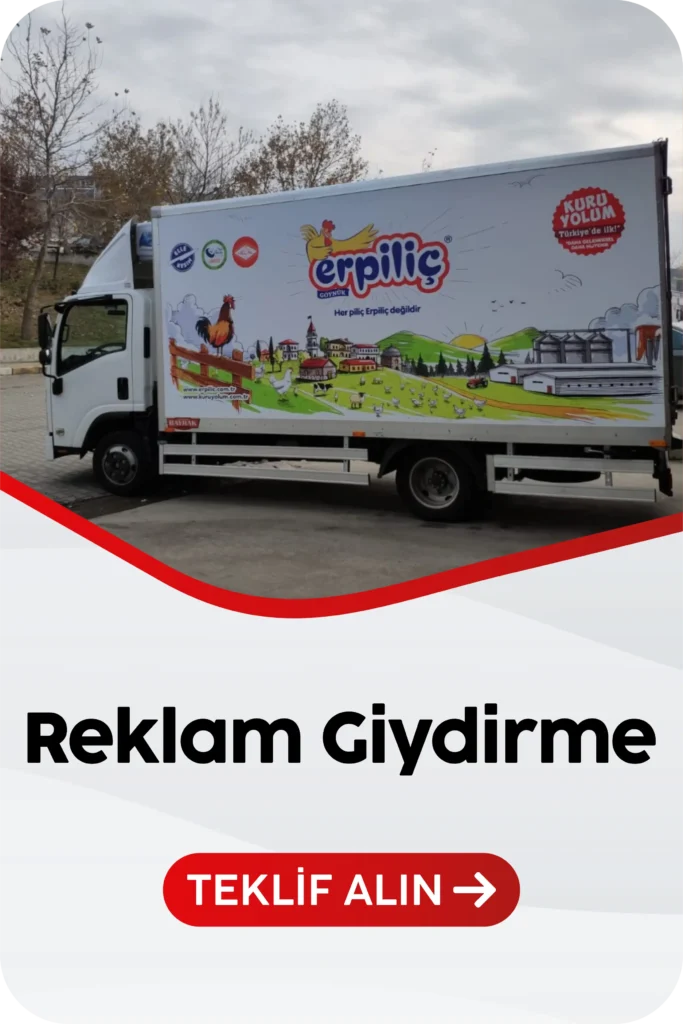 kamyonet reklam giydirme